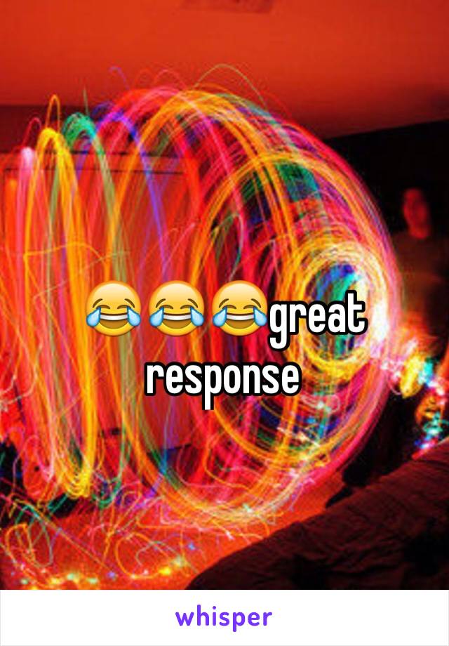 😂😂😂great response