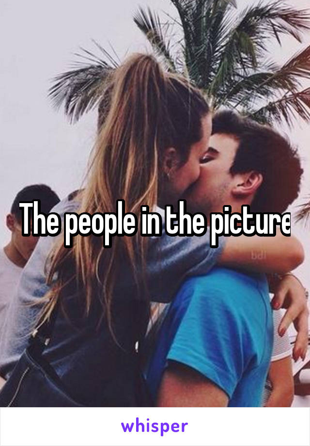 The people in the picture