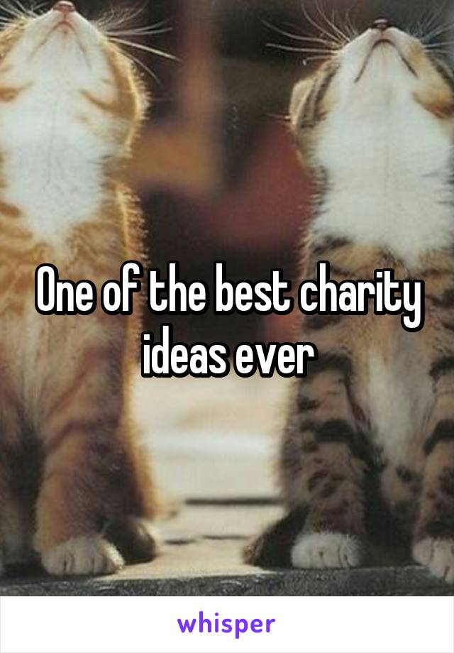 One of the best charity ideas ever