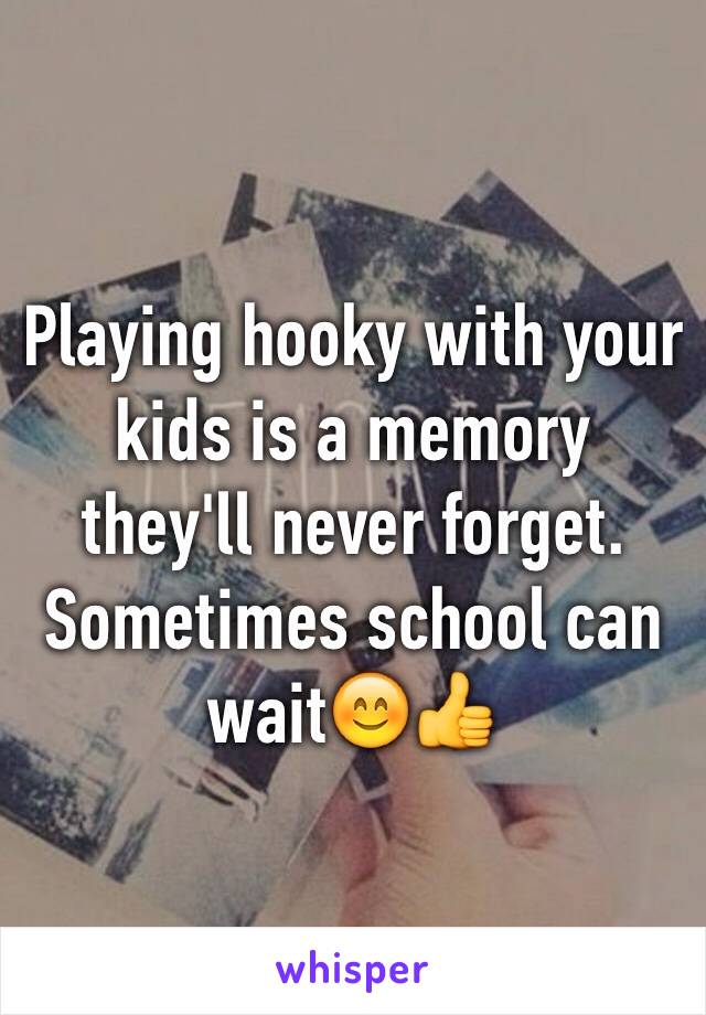 Playing hooky with your kids is a memory they'll never forget. Sometimes school can wait😊👍