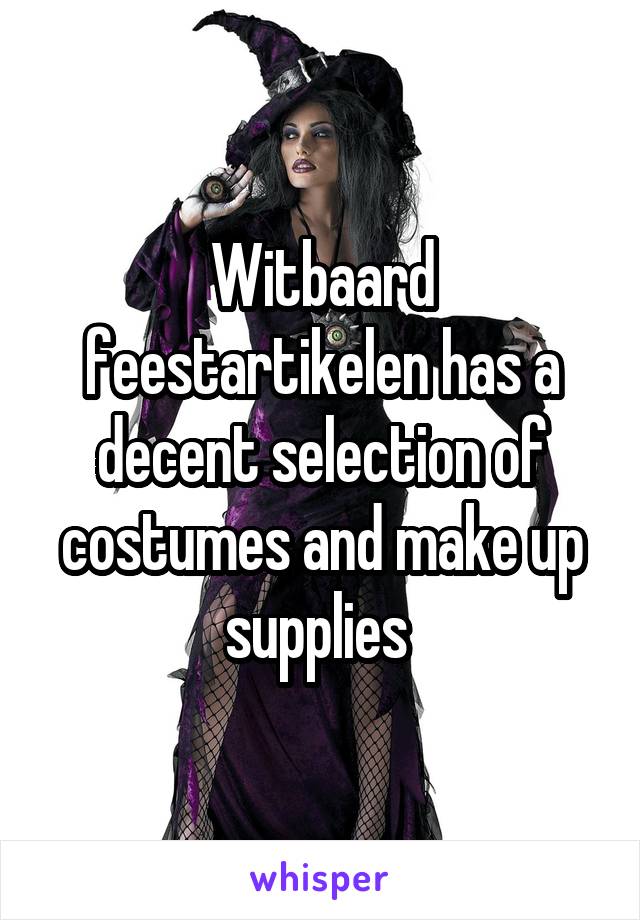 Witbaard feestartikelen has a decent selection of costumes and make up supplies 