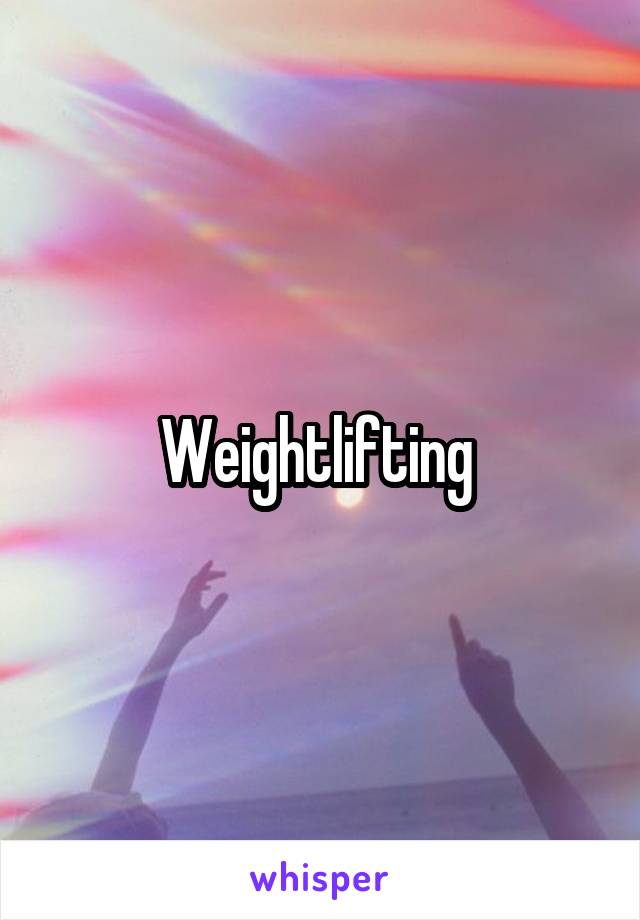 Weightlifting 