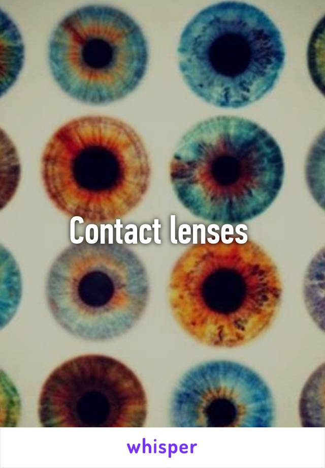 Contact lenses 