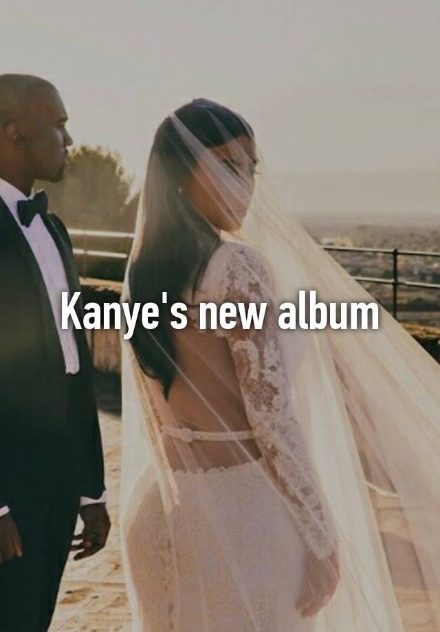 Kanye's new album