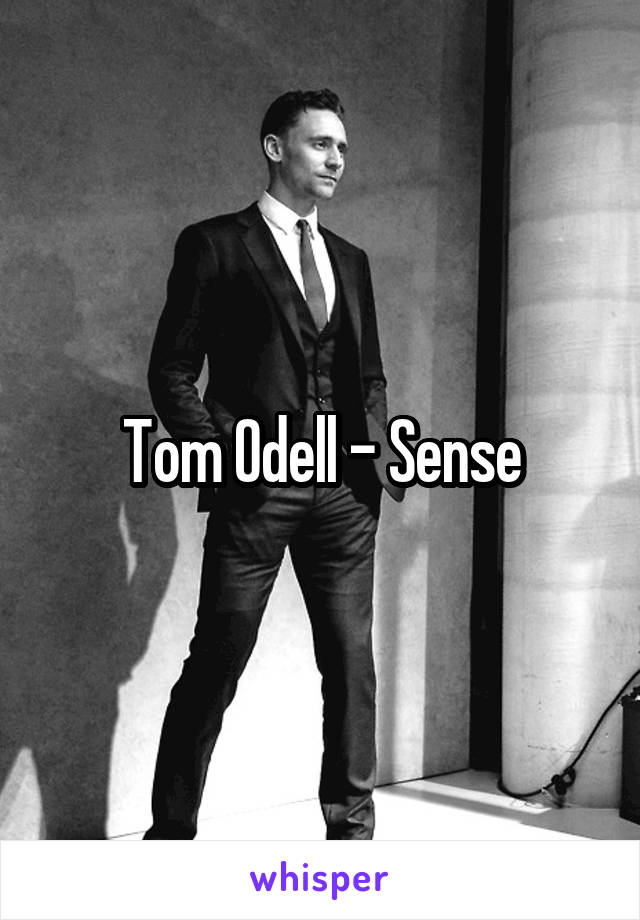 Tom Odell - Sense