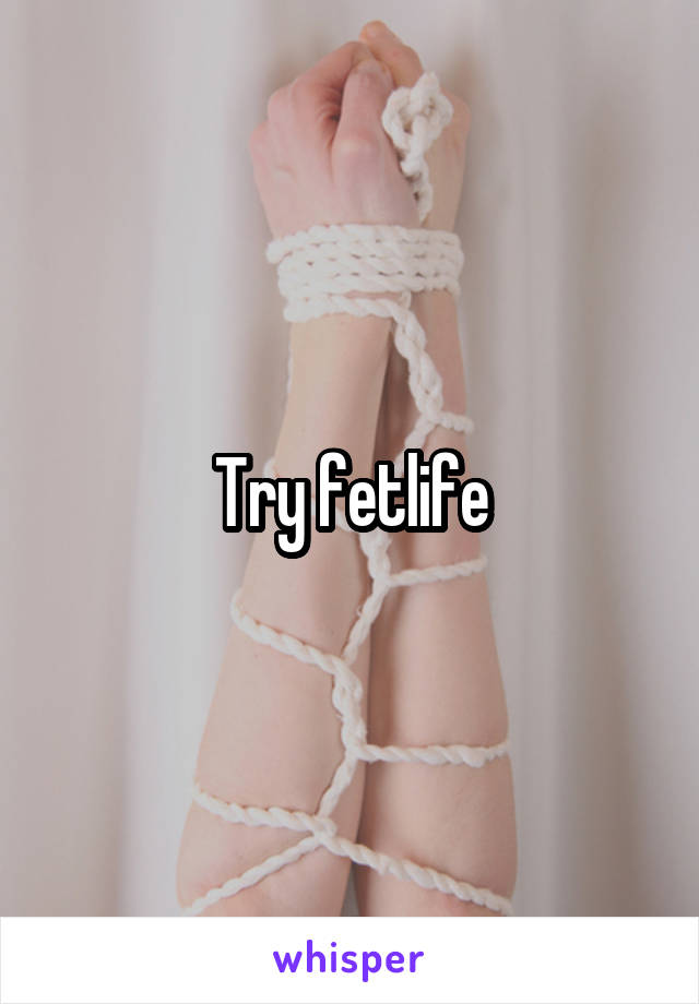Try fetlife