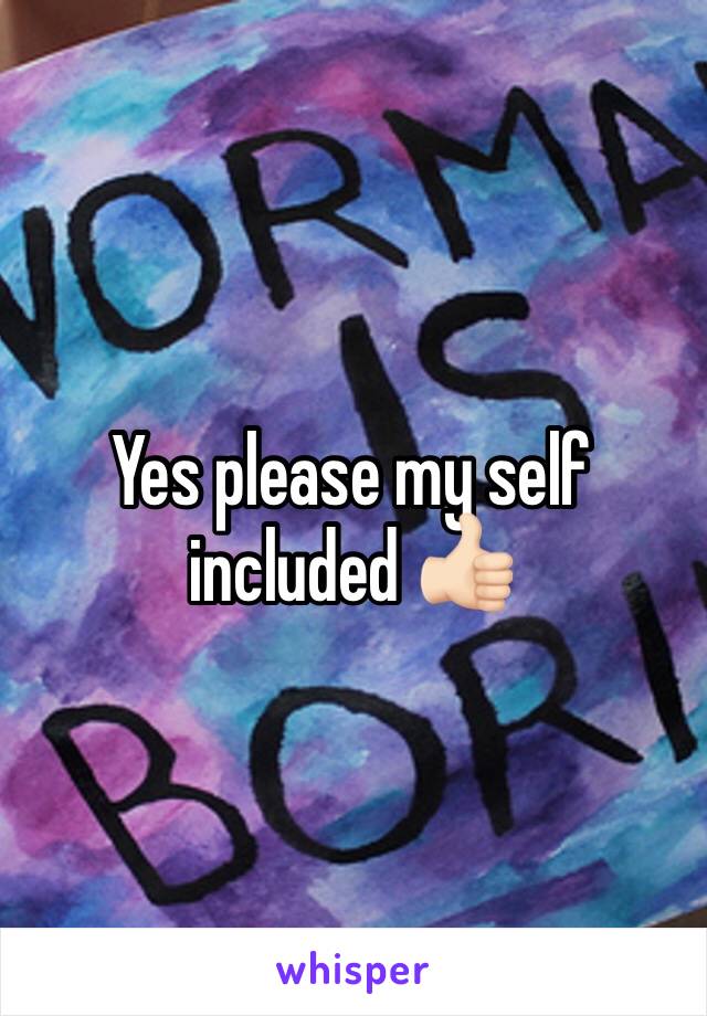 Yes please my self included 👍🏻