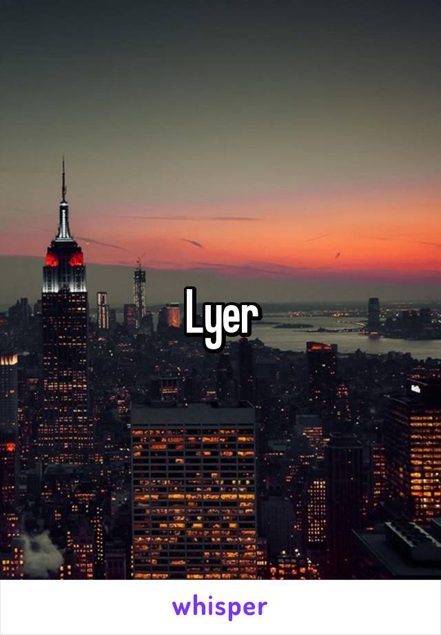 Lyer