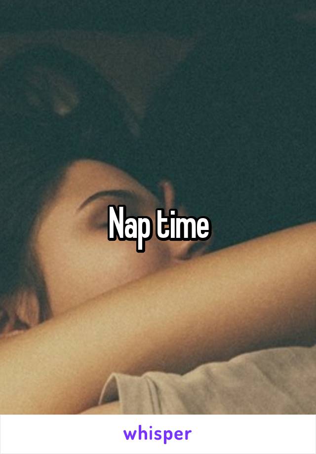 Nap time