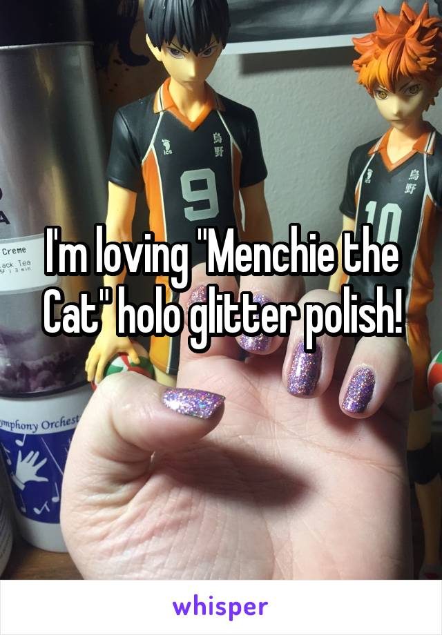I'm loving "Menchie the Cat" holo glitter polish!
 