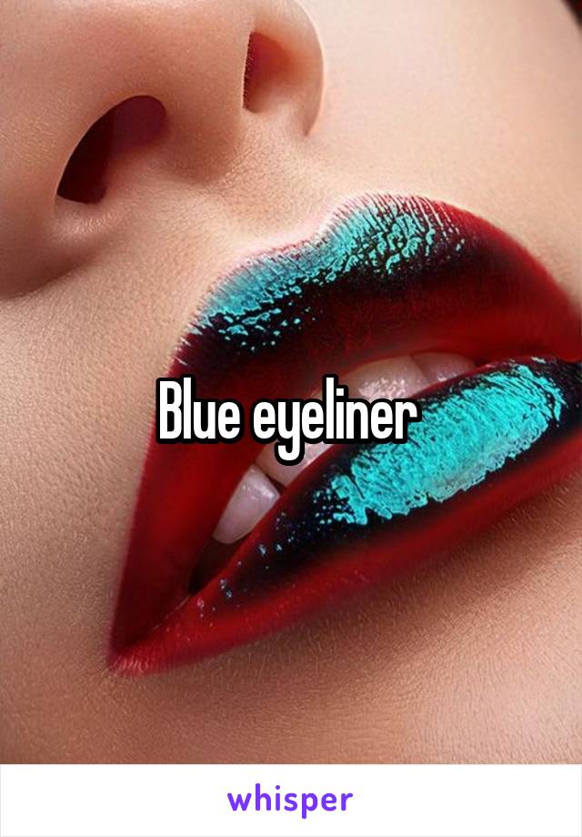 Blue eyeliner 