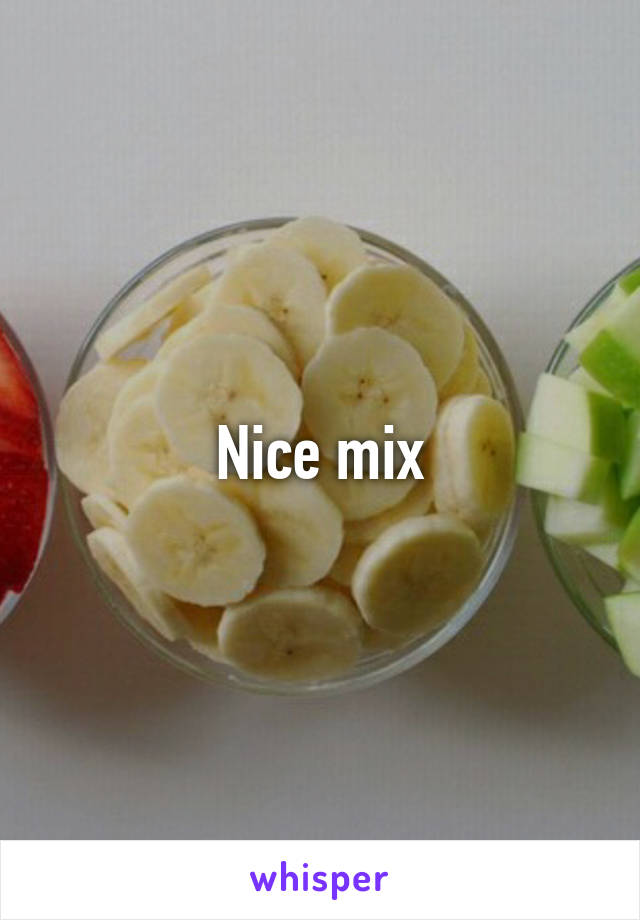 Nice mix