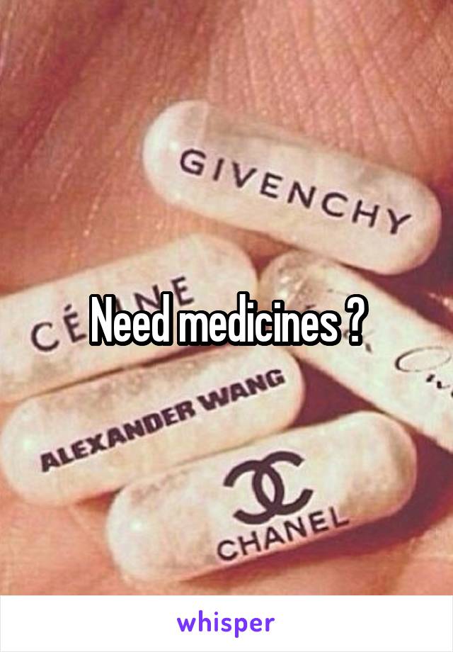 Need medicines ?