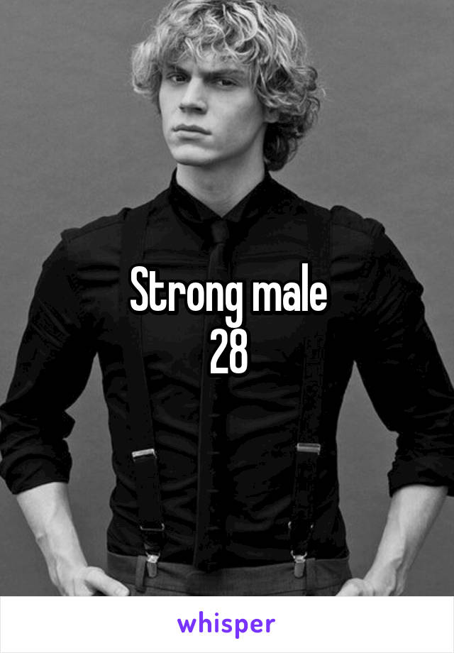Strong male
28
