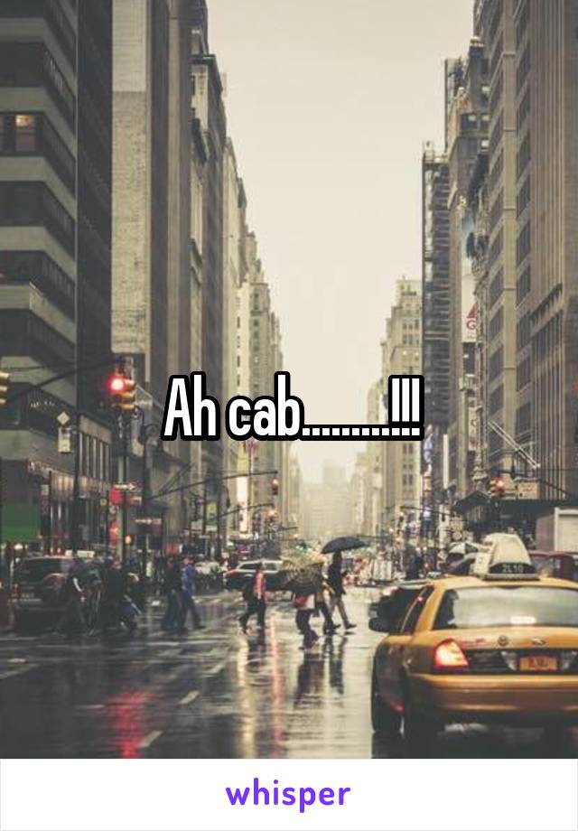 Ah cab.........!!!