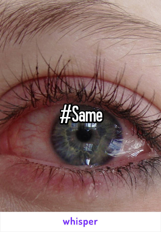 #Same