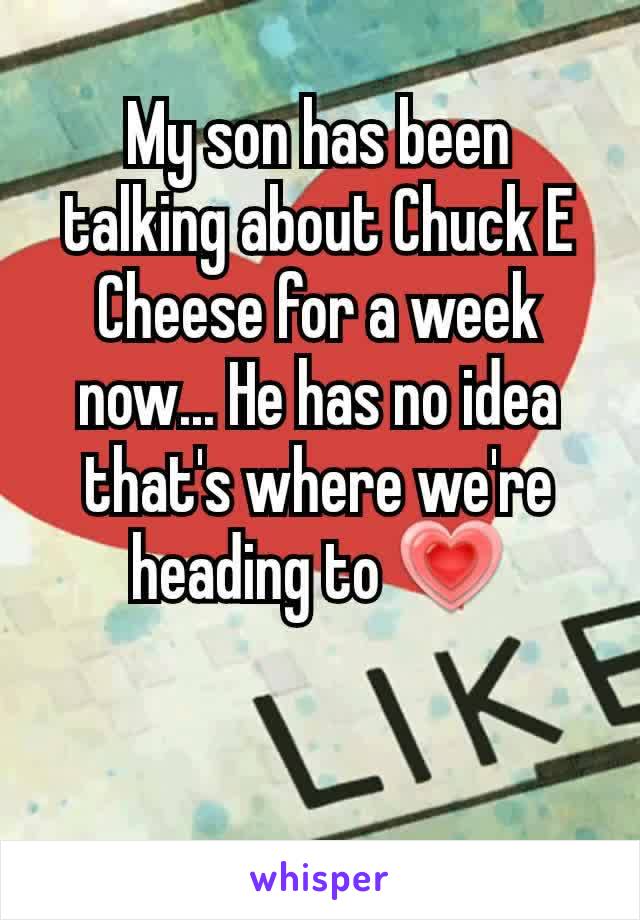 My son has been talking about Chuck E Cheese for a week now... He has no idea that's where we're heading to 💗