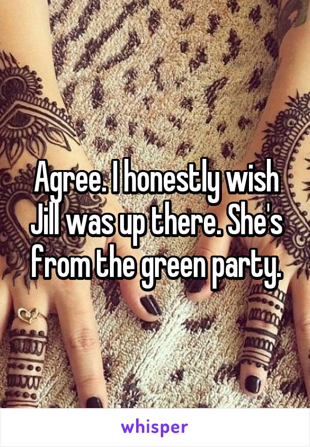 Agree. I honestly wish Jill was up there. She's from the green party.
