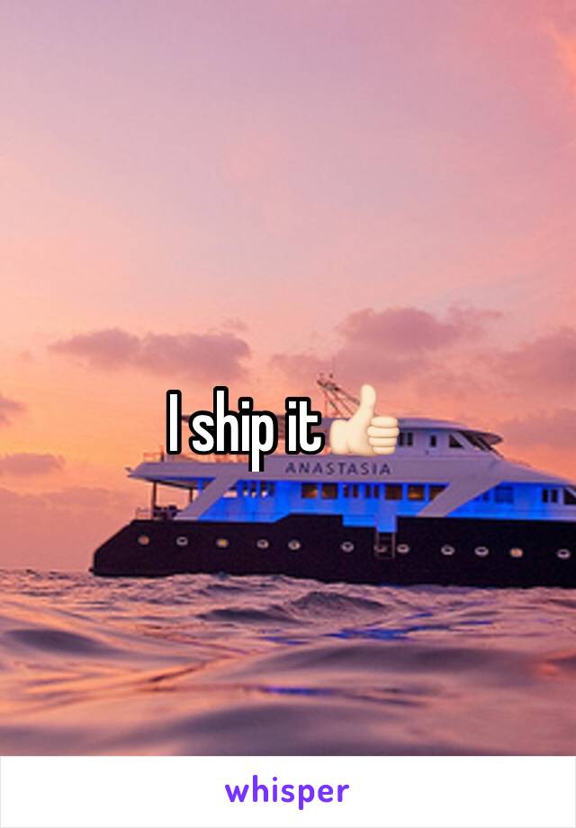 I ship it👍🏻