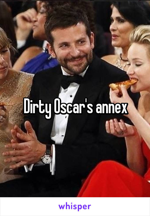 Dirty Oscar's annex