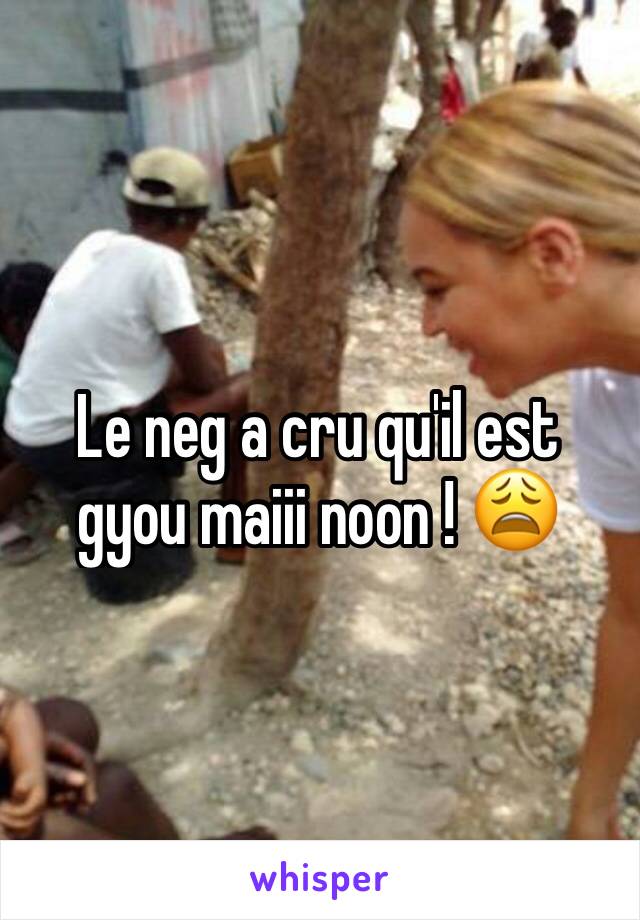 Le neg a cru qu'il est gyou maiii noon ! 😩