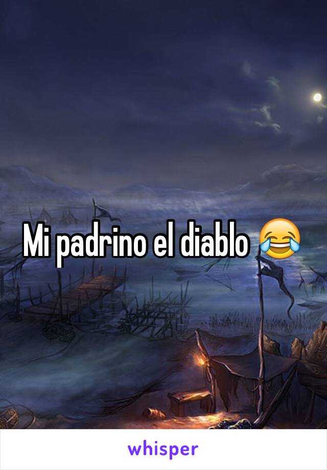 Mi padrino el diablo 😂