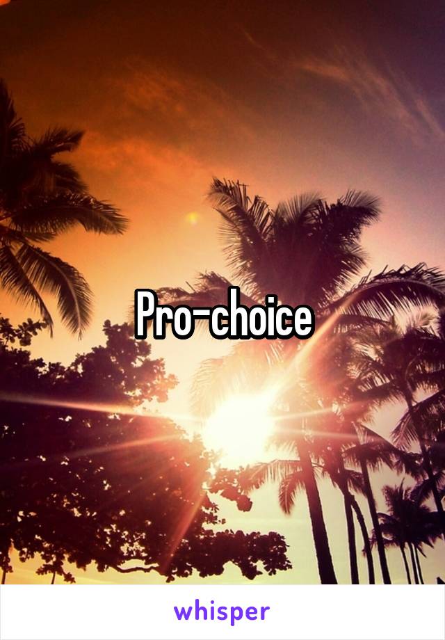 Pro-choice