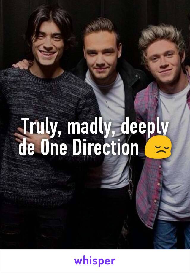 Truly, madly, deeply de One Direction 😔