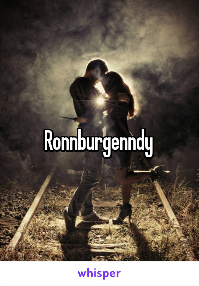 Ronnburgenndy 