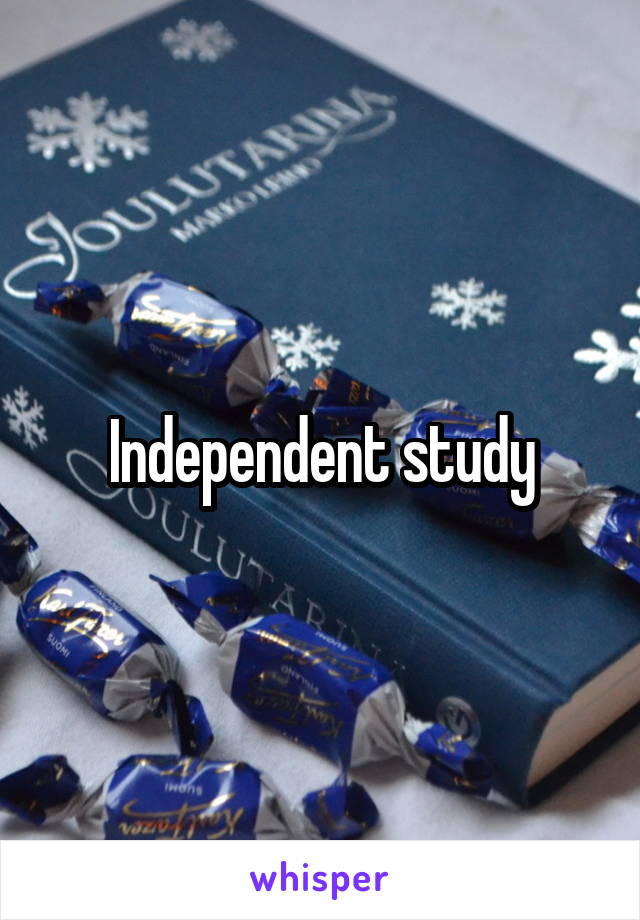 Independent study