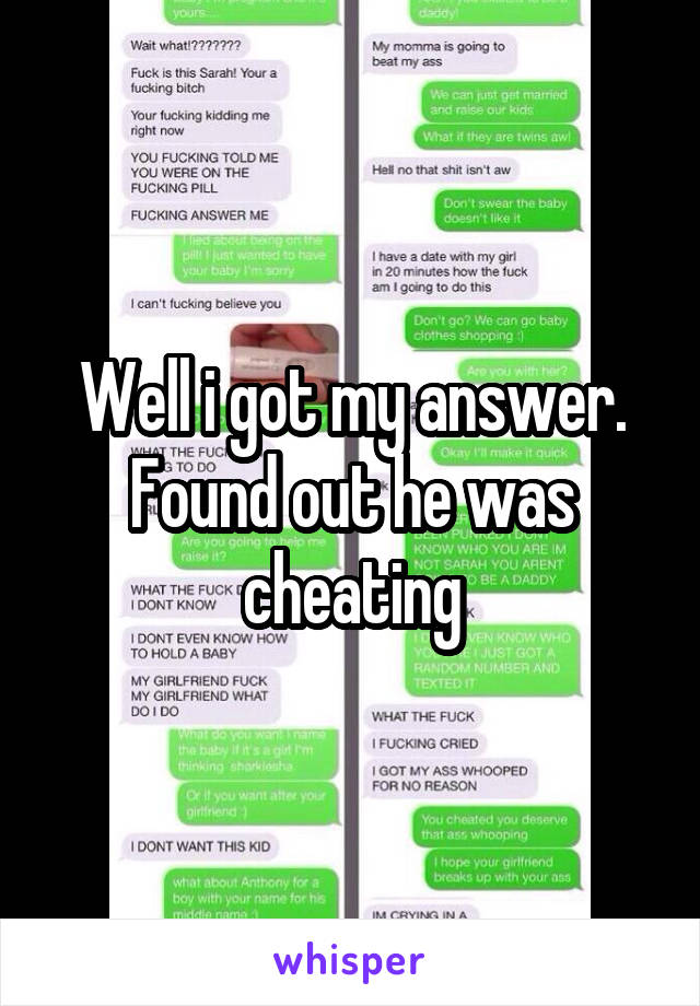 Well i got my answer. Found out he was cheating