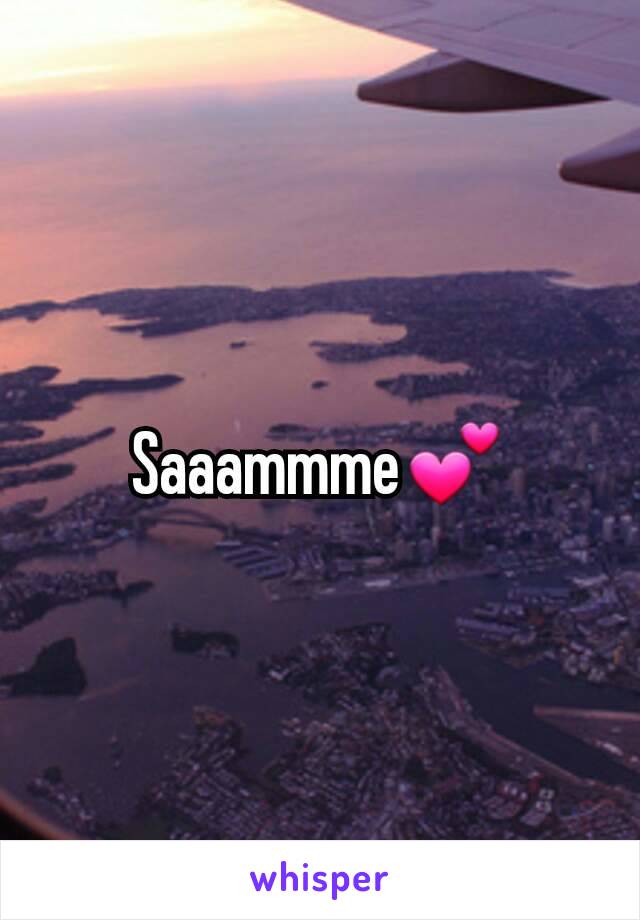 Saaammme💕