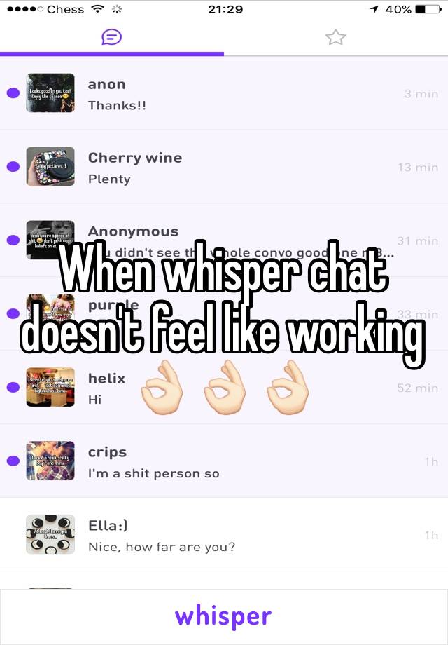 When whisper chat doesn't feel like working
👌🏻👌🏻👌🏻