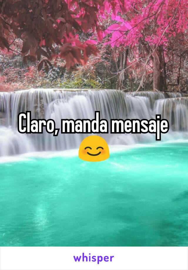 Claro, manda mensaje😊