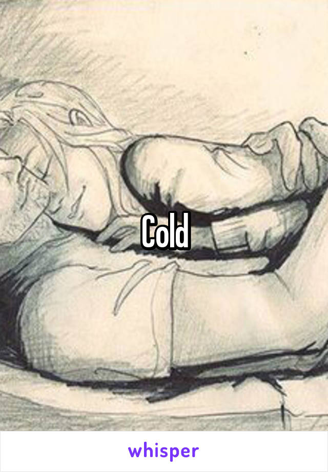 Cold