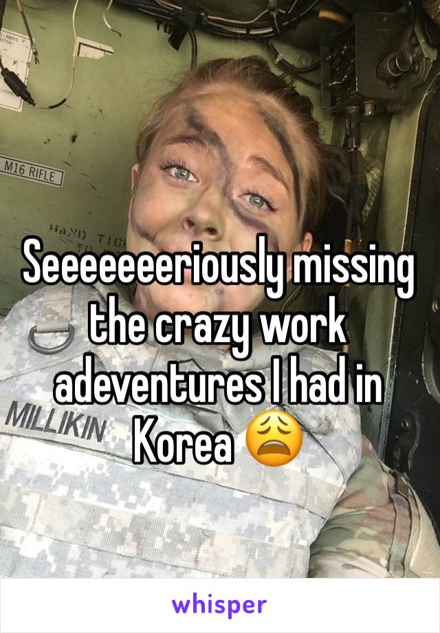 Seeeeeeeriously missing the crazy work adeventures I had in Korea 😩