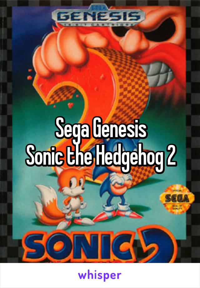 Sega Genesis
Sonic the Hedgehog 2