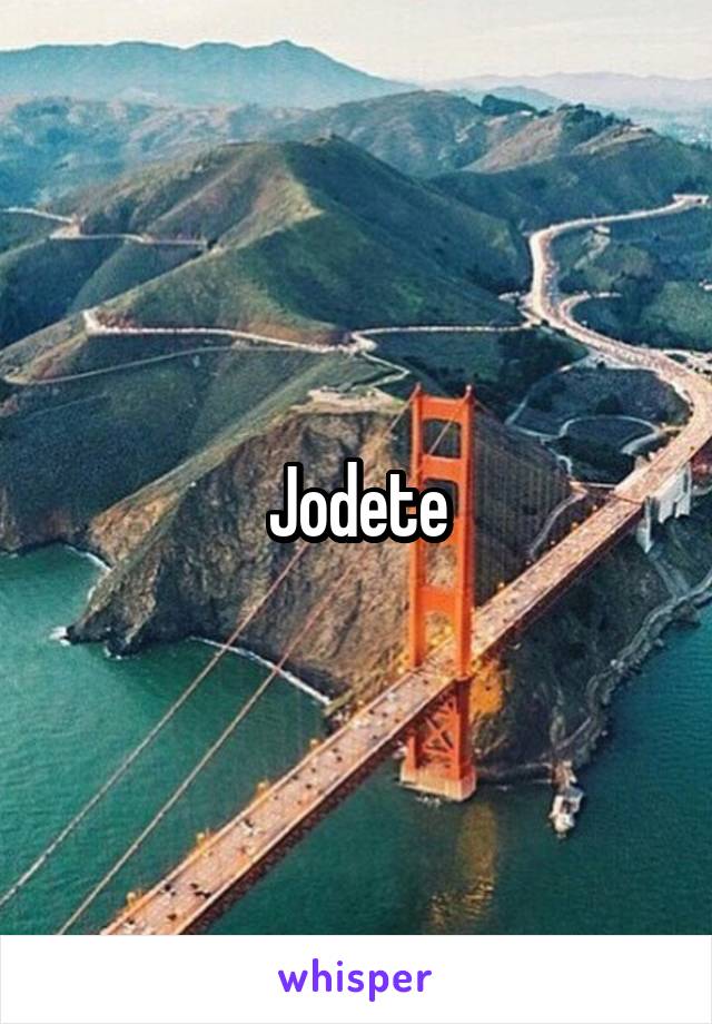 Jodete