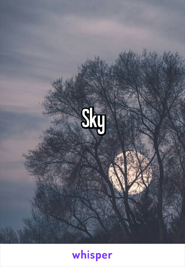 Sky
