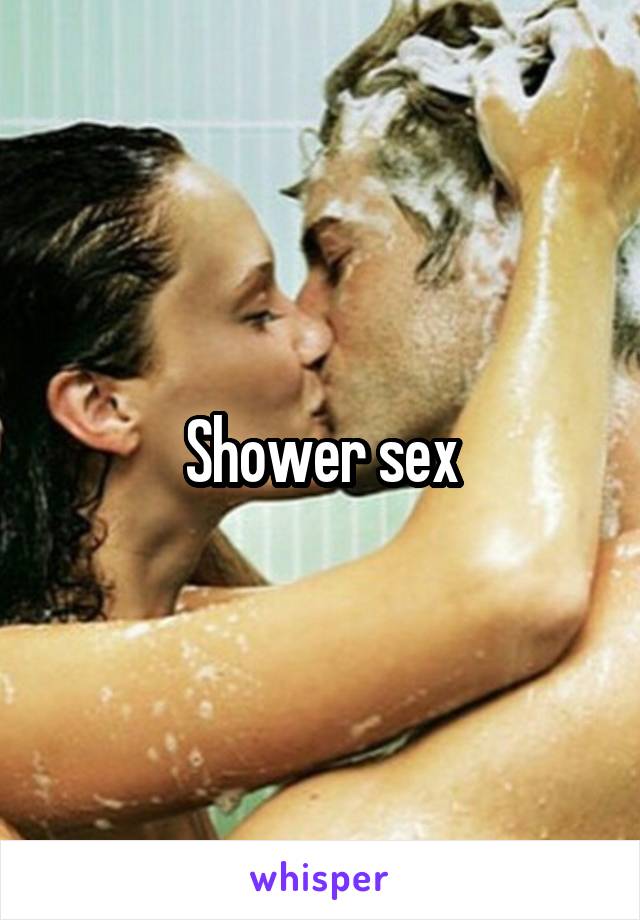 Shower sex