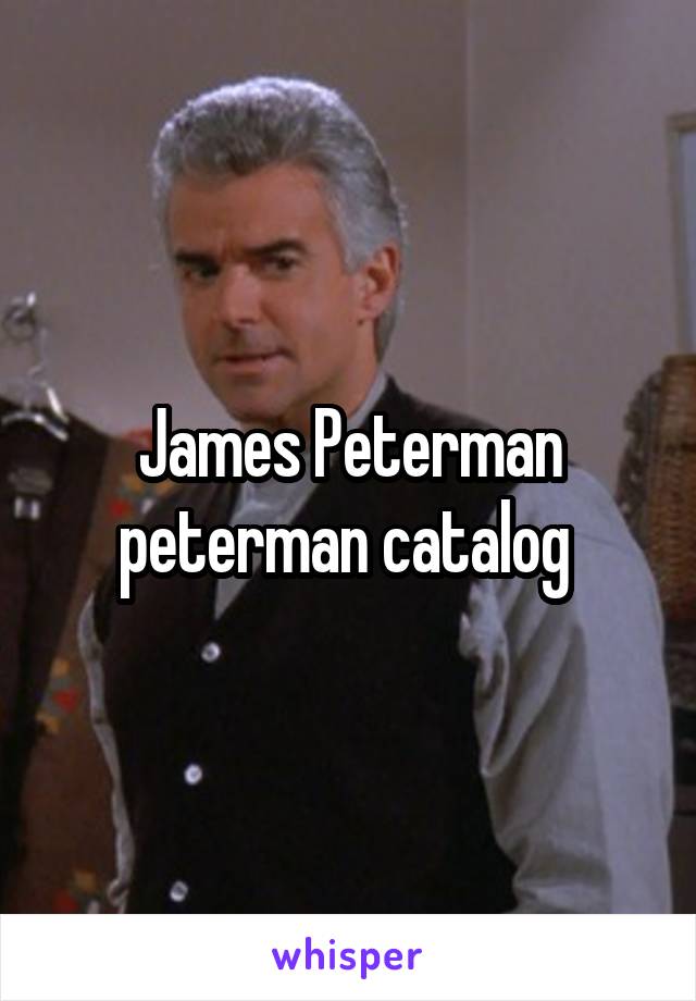 James Peterman peterman catalog 