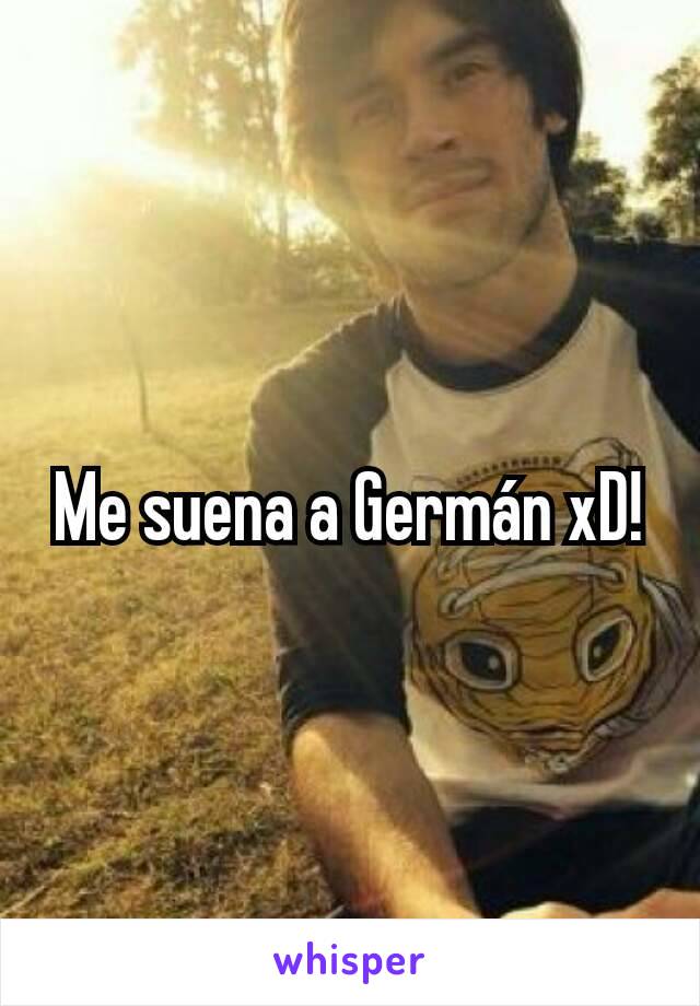 Me suena a Germán xD!