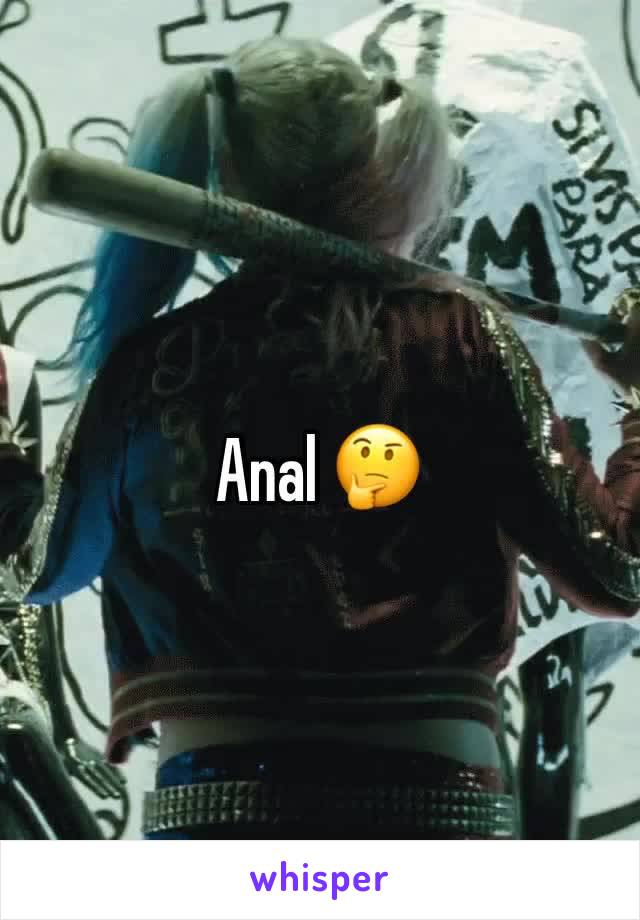 Anal 🤔