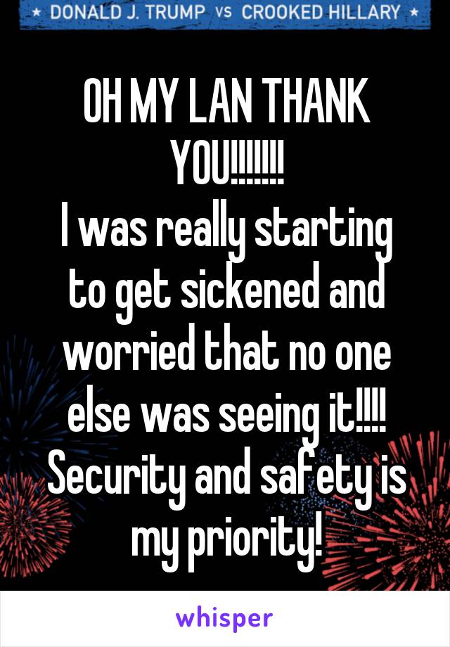 OH MY LAN THANK YOU!!!!!!!
I was really starting to get sickened and worried that no one else was seeing it!!!! Security and safety is my priority!