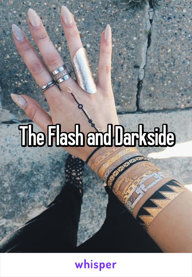 The Flash and Darkside