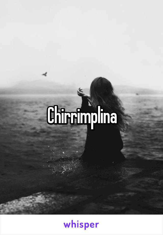 Chirrimplina