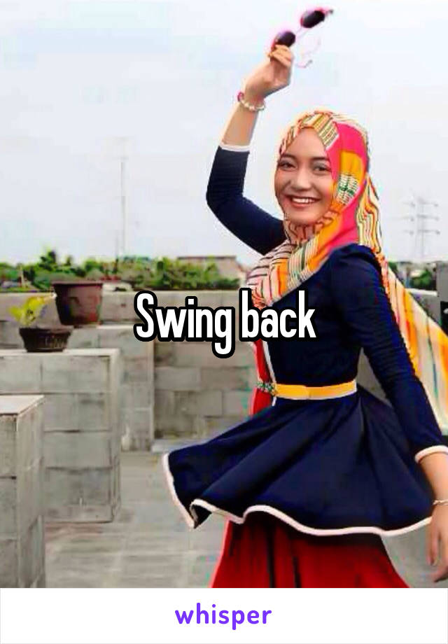 Swing back