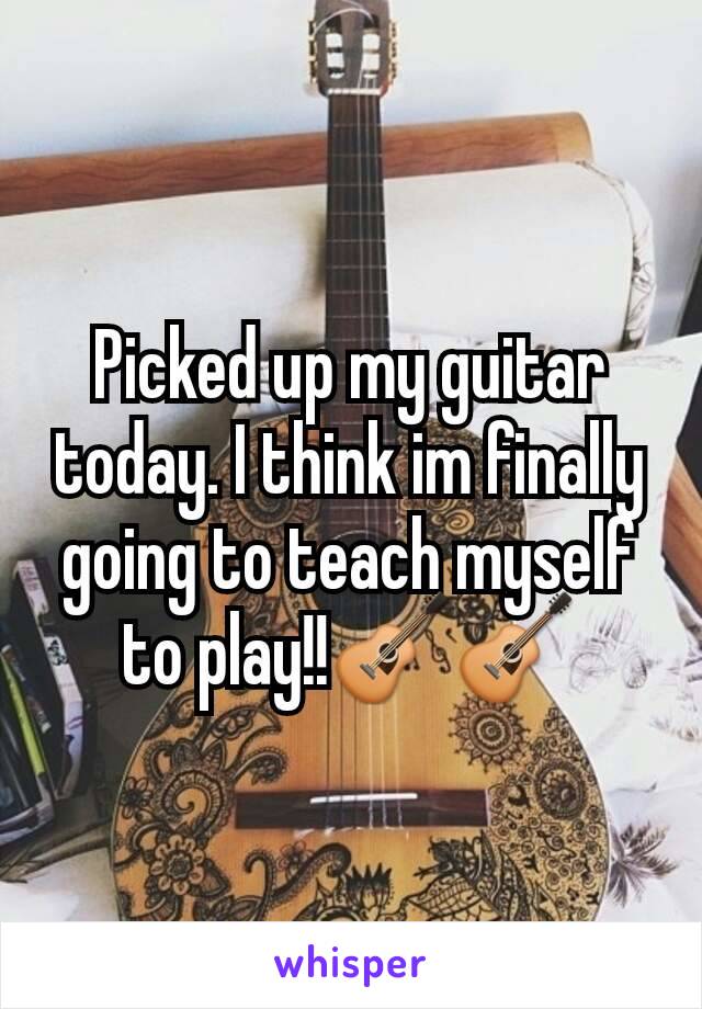 Picked up my guitar today. I think im finally going to teach myself to play!!🎸🎸