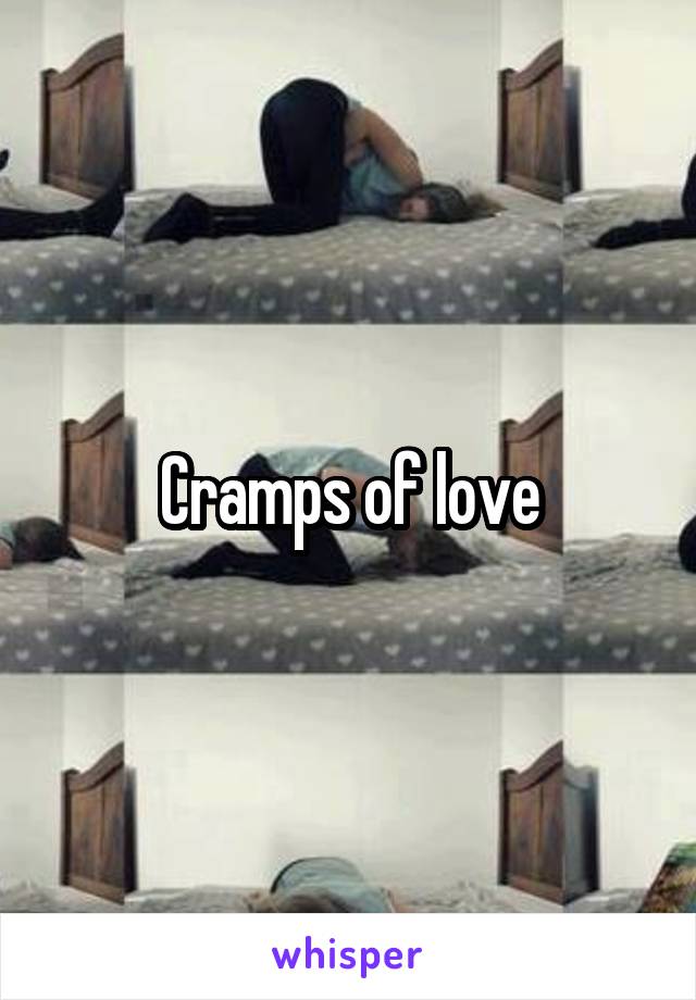 Cramps of love