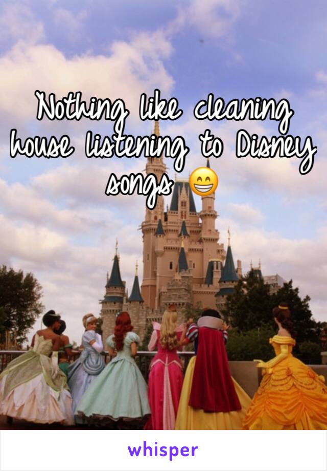 Nothing like cleaning house listening to Disney songs 😁